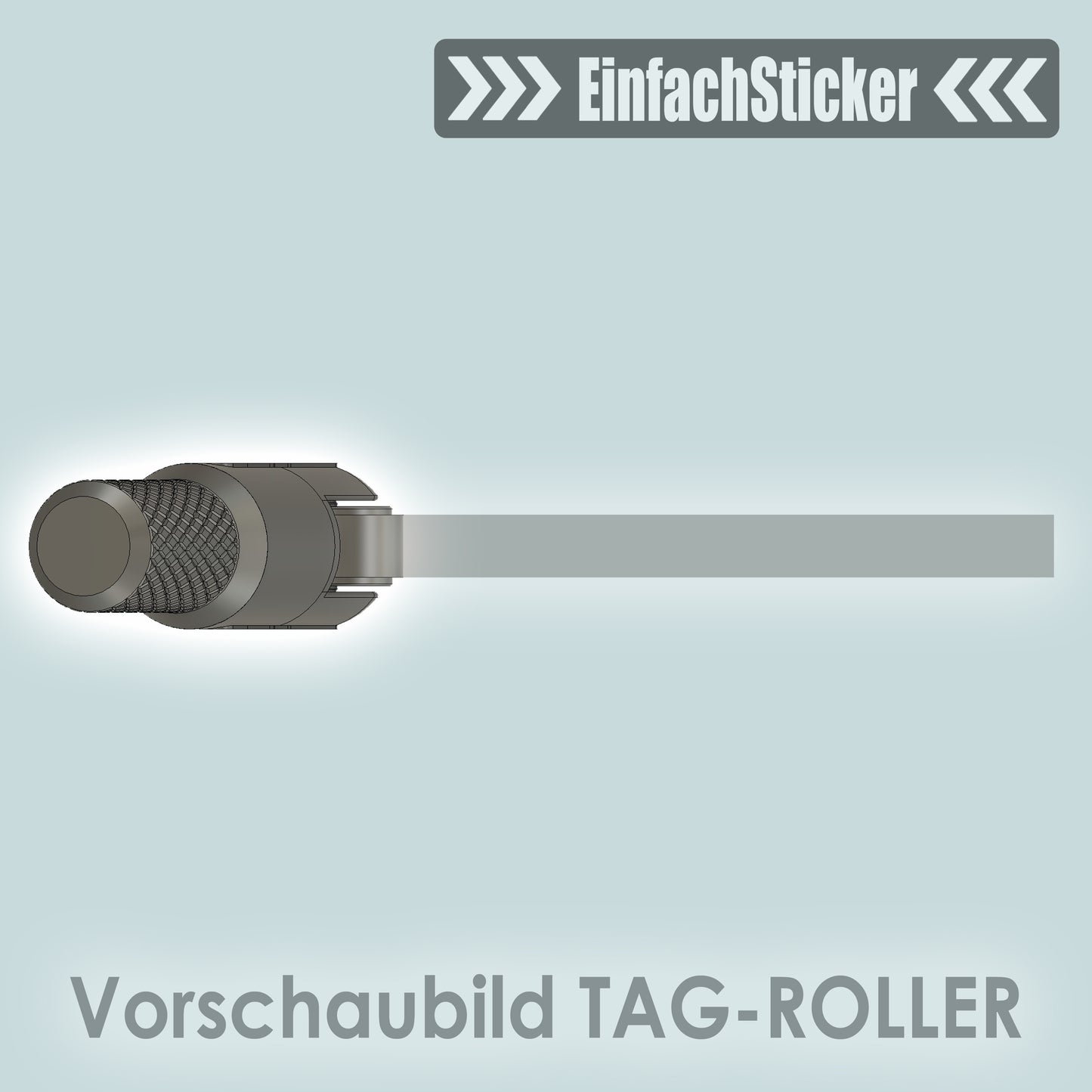 TAG-ROLLER Einzelrolle